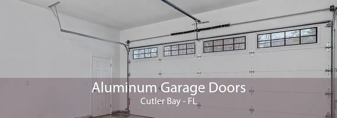 Aluminum Garage Doors Cutler Bay - FL