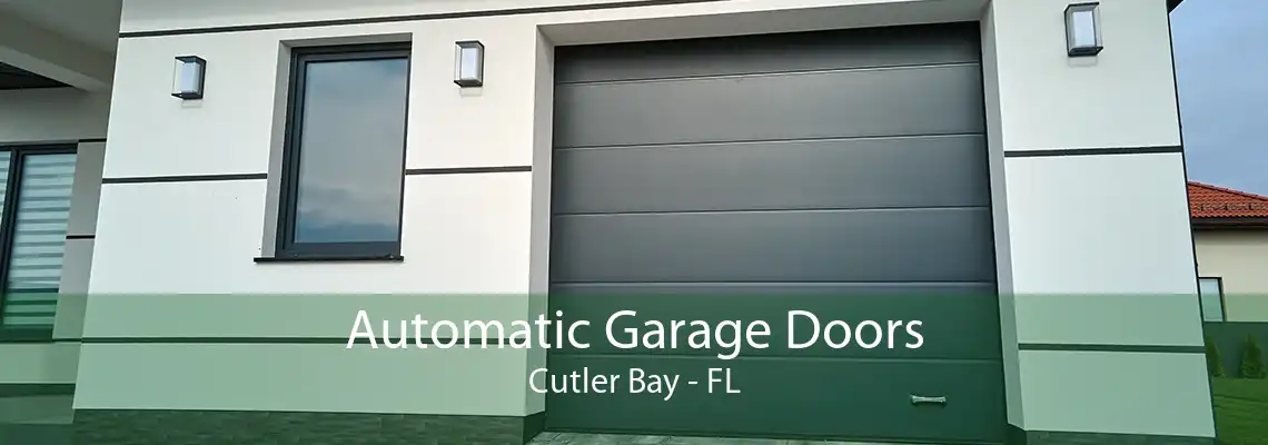 Automatic Garage Doors Cutler Bay - FL