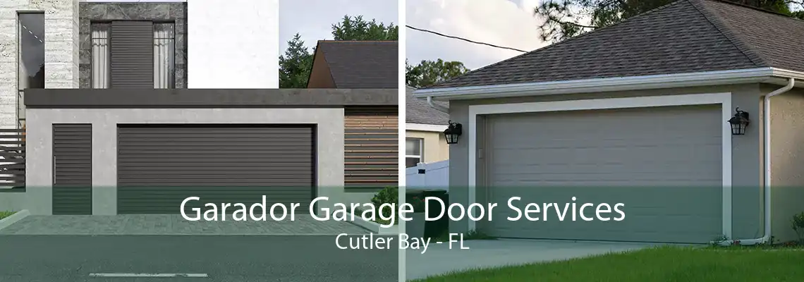 Garador Garage Door Services Cutler Bay - FL