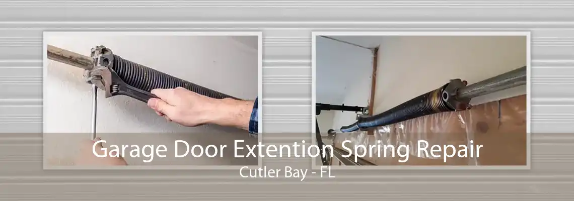 Garage Door Extention Spring Repair Cutler Bay - FL