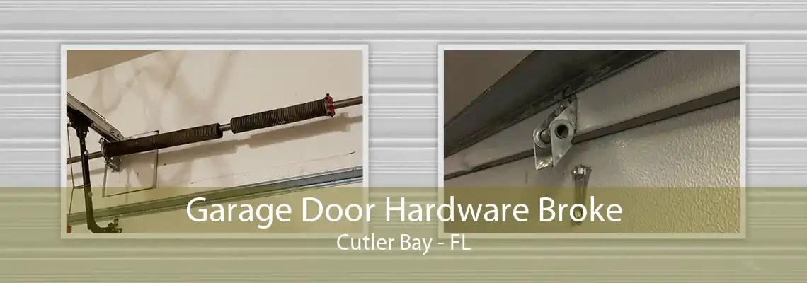 Garage Door Hardware Broke Cutler Bay - FL