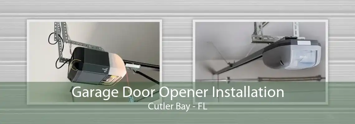 Garage Door Opener Installation Cutler Bay - FL