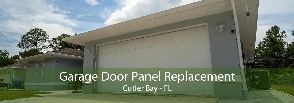 Garage Door Panel Replacement Cutler Bay - FL