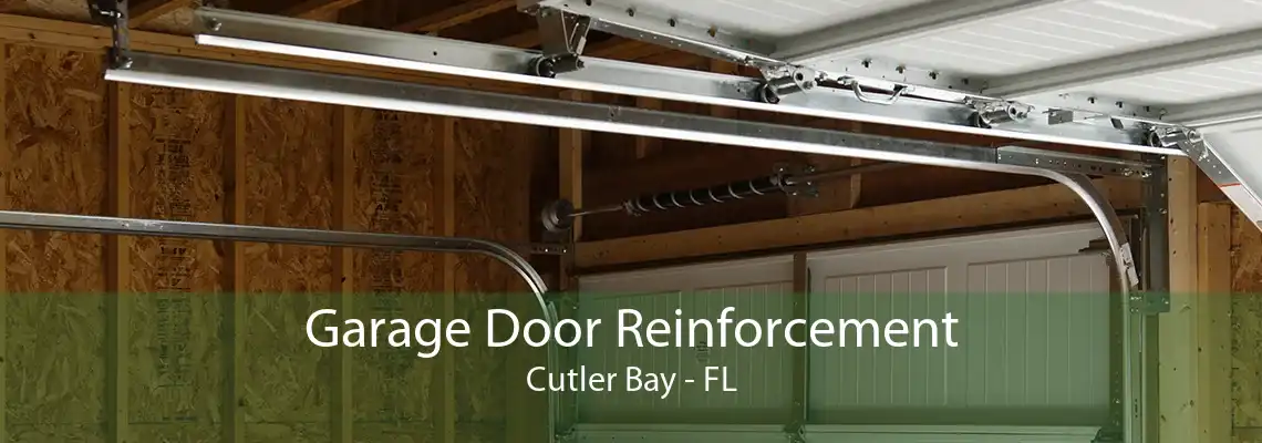Garage Door Reinforcement Cutler Bay - FL