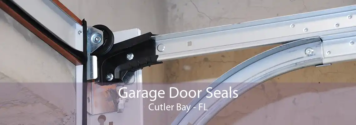 Garage Door Seals Cutler Bay - FL