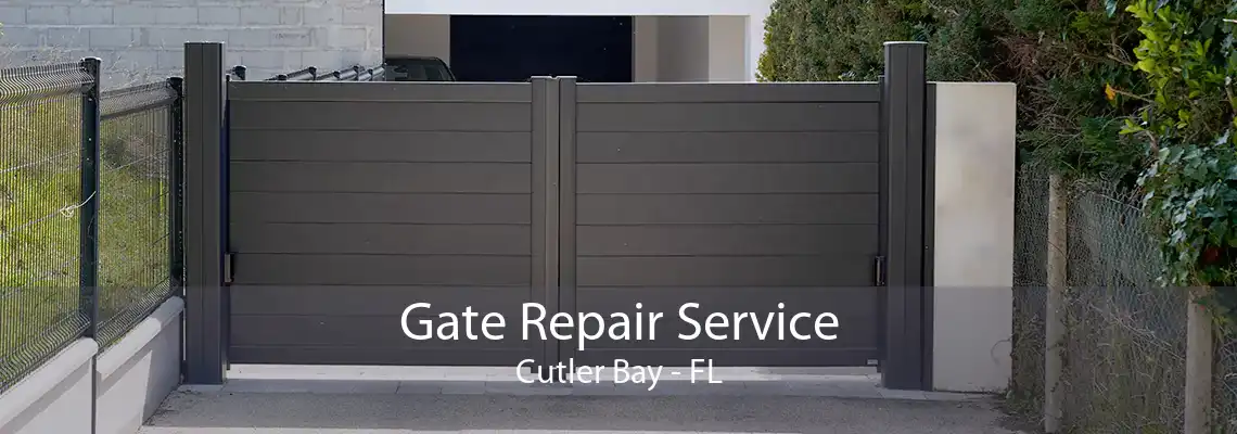 Gate Repair Service Cutler Bay - FL