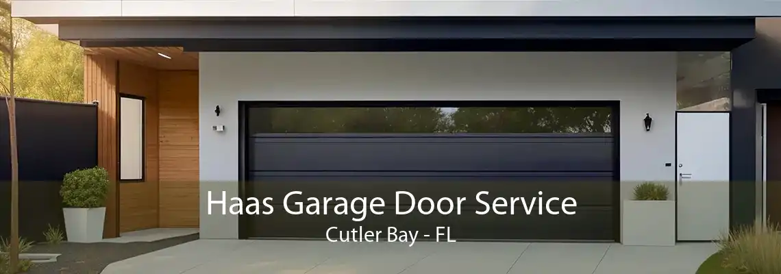 Haas Garage Door Service Cutler Bay - FL