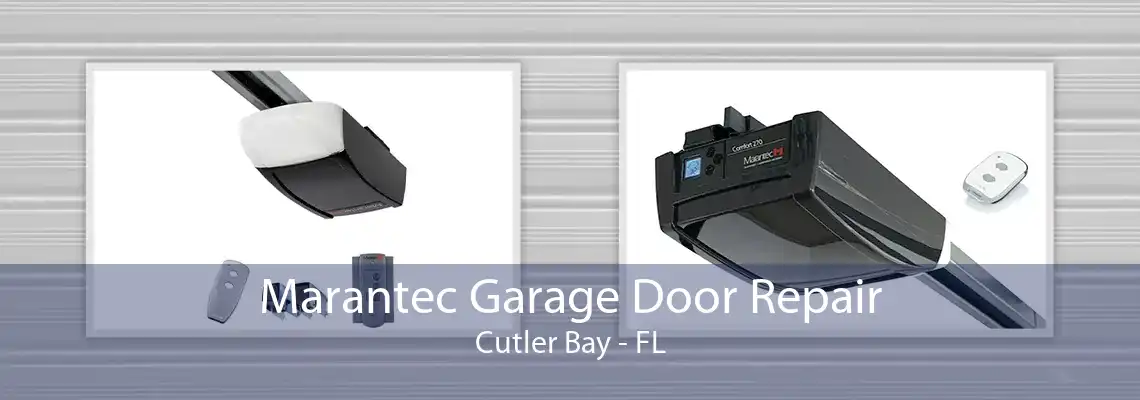 Marantec Garage Door Repair Cutler Bay - FL