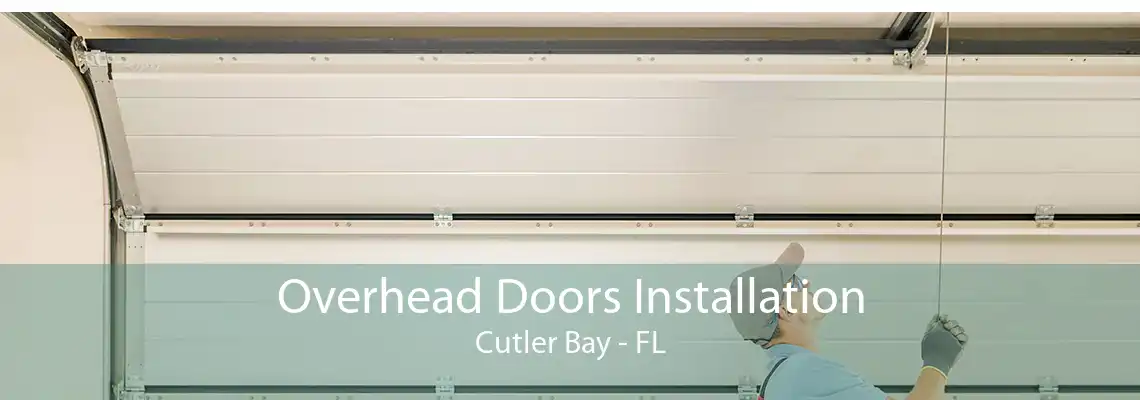 Overhead Doors Installation Cutler Bay - FL