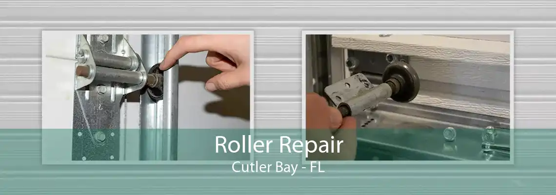 Roller Repair Cutler Bay - FL