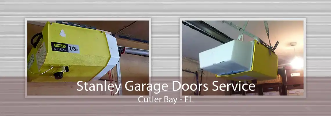 Stanley Garage Doors Service Cutler Bay - FL