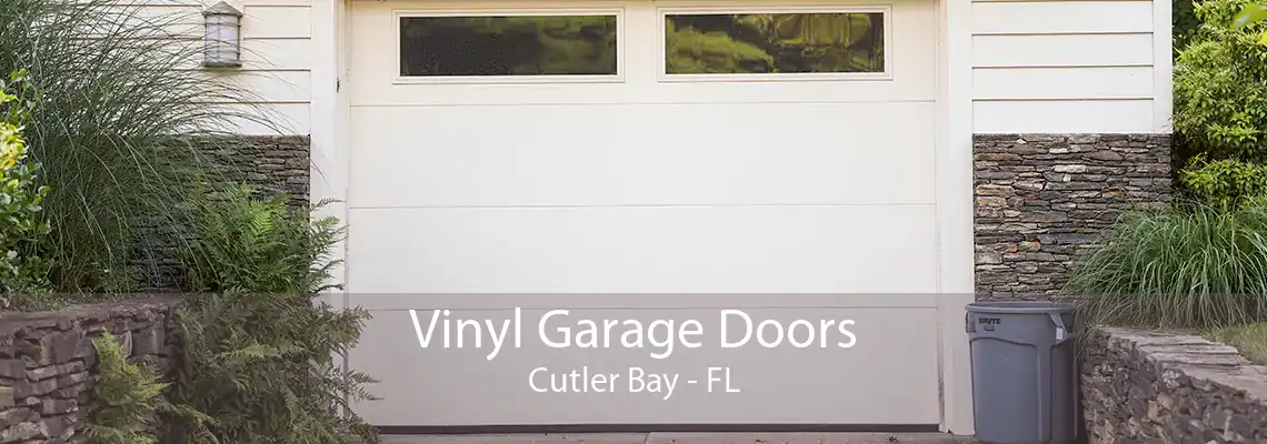 Vinyl Garage Doors Cutler Bay - FL