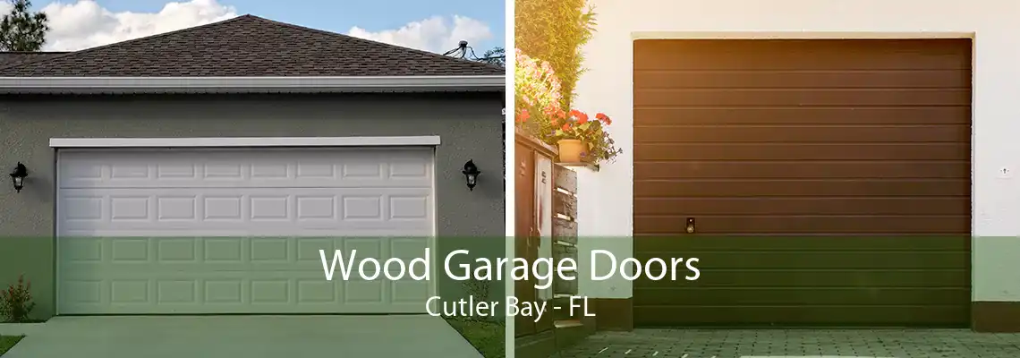 Wood Garage Doors Cutler Bay - FL